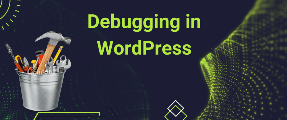 How I Debug in WordPress: A Detailed Guide to My Process